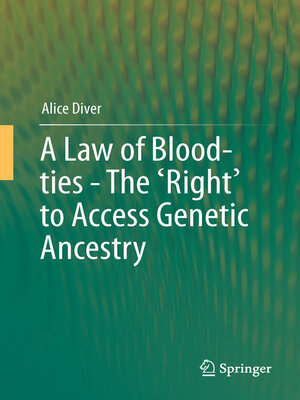 cover image of A Law of Blood-ties--The 'Right' to Access Genetic Ancestry